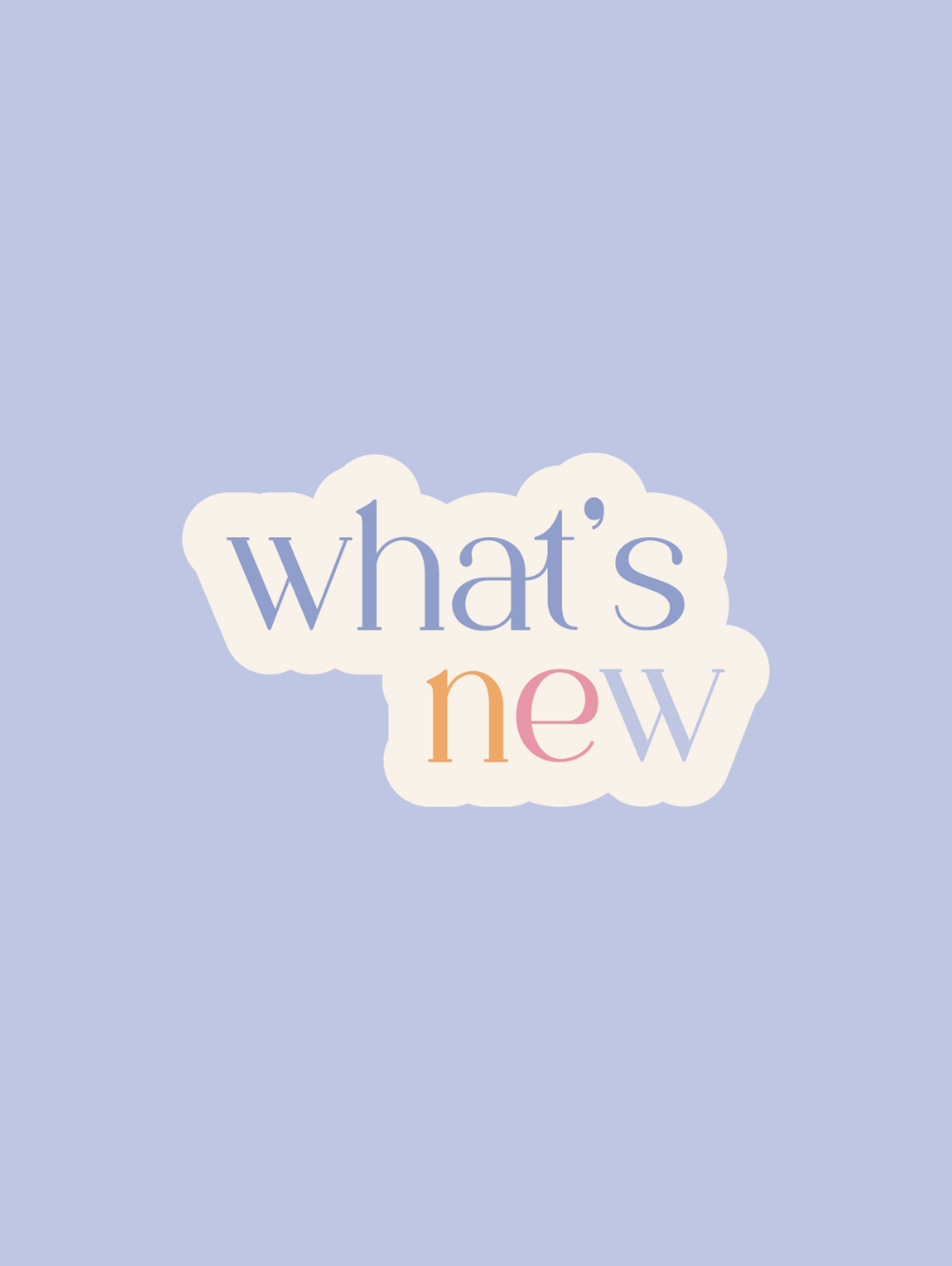 What's New?